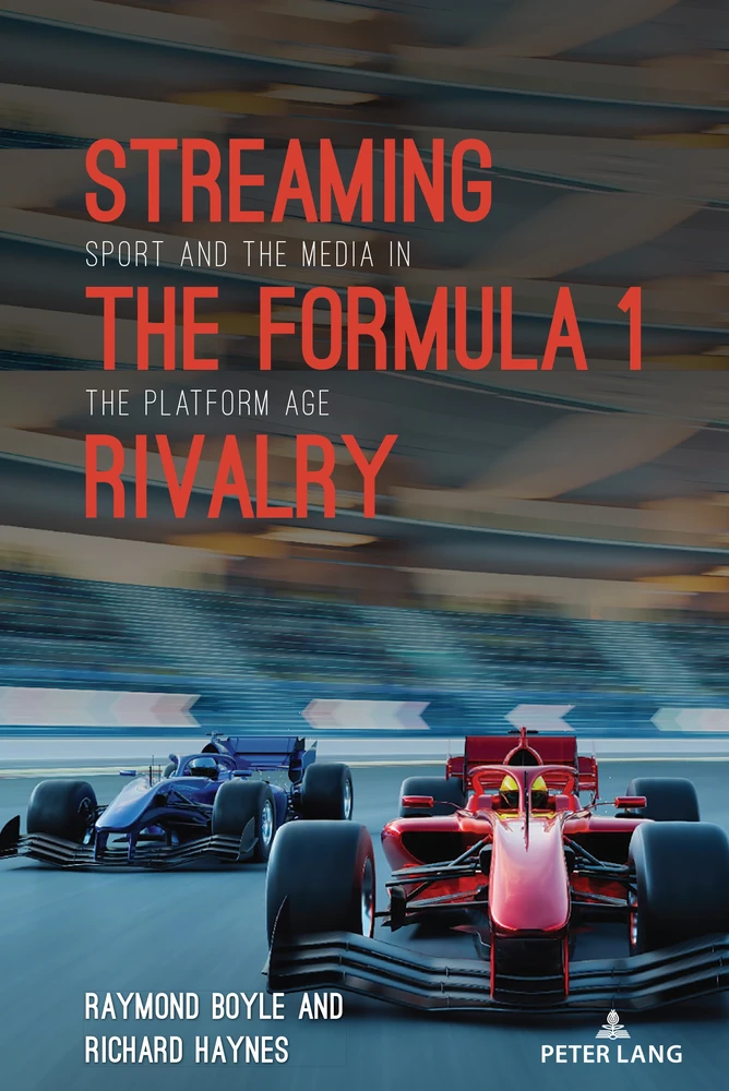 Cover of 'Streaming the Formula 1 Rivalry' published by Peter Lang 