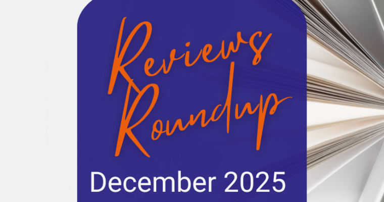 Reviews Roundup – December 2025